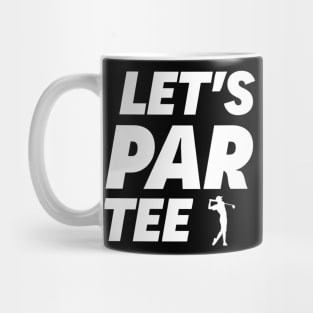 Let's Par Tee Golf Mug